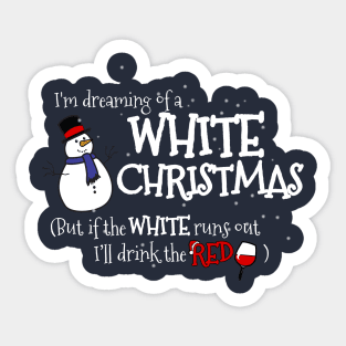 Dreaming of a White Christmas... But I'll Drink the Red Sticker